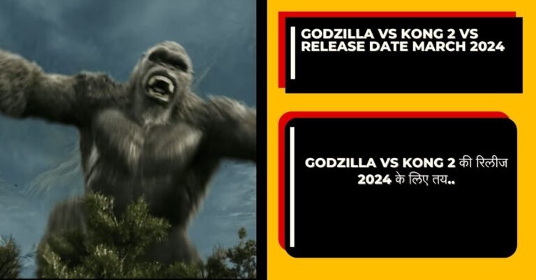 Godzilla vs Kong 2 vs Release Date March 2024