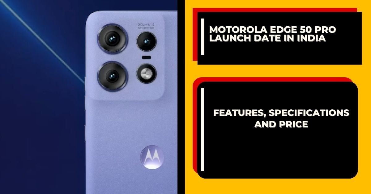 Motorola edge 50 Pro launch date in India